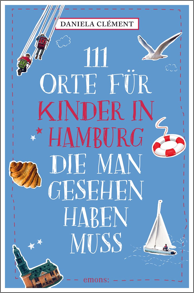 Titel 111 Orte fuer Kinder in Hamburg Bild@Emons_Verlag.PR.jpg