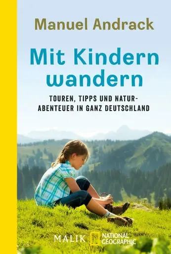 Mit-Kinder-wandern Manuel_Andrack Titel. Bild - Malik Verlag