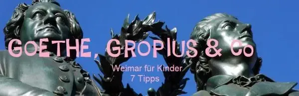 Goethe-_und_Schiller-Denkmal__weimar_GmbH__Maik_Schuck_Slider_Trips4Kids