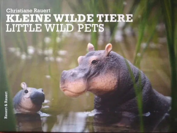 Buch_Kleine-wilde-Tiere.Bild.Ch.RauertPR.1 Buch Kleine, wilde Tiere - von Christiane Rauert