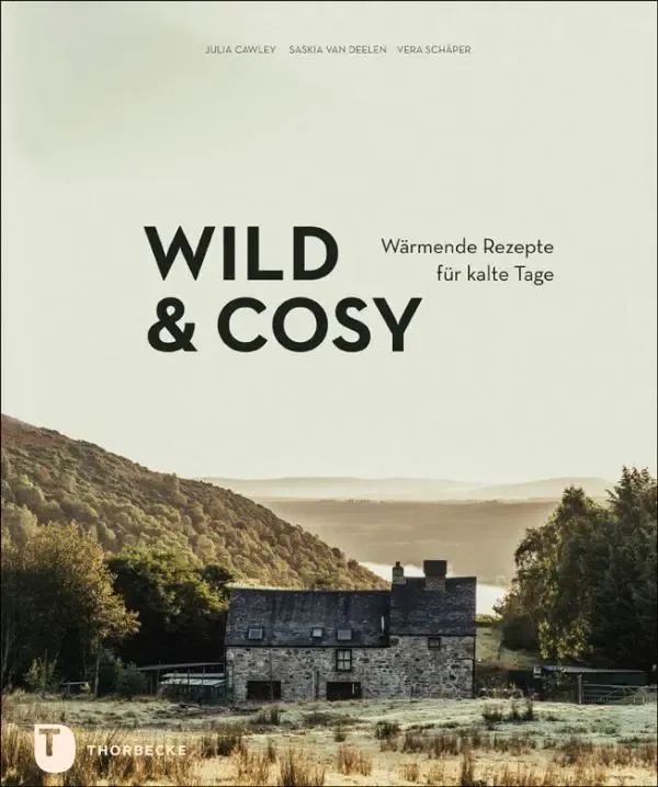 Cover_Wild-and-Cosy.Bild.Julia-Cawley,-Mike-Q.-Cawley-(c)-2020-Jan-Thorbecke-Verlag,-Ostfildern.1 Cover_Wild-and-Cosy - Jan Thorbeck Verlag