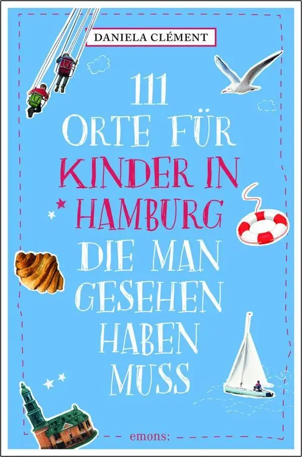 Titel 111 Orte fuer Kinder in Hamburg.Bild@Emons_Verlag.jpg