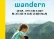 Mit-Kinder-wandern Manuel_Andrack Titel. Bild - Malik Verlag