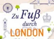 Cover: Zu Fuss durch London Bild: Droste Verlag