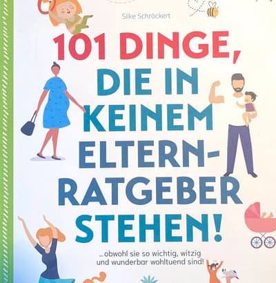 101-Dinge,-die-in-keinem-Elternratgeber-stehn-.. 101-Dinge,-die-in-keinem-Elternratgeber-stehn-..