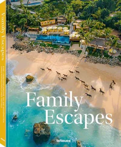 Cover_FamilyEscapes,-teNeues2026_DE.Bild.teNeuesVerlag.1 Cover Family Escape - TeNeues 2026 Verlag Bild: TeNeues Verlag PR