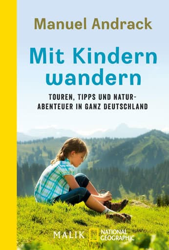 Mit-Kinder-wandern_Manuel_Andrack_Titel.Bild@MalikVerlag Mit-Kinder-wandern Manuel_Andrack Titel. Bild - Malik Verlag